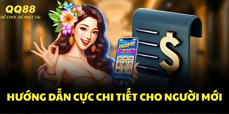 Hướng dẫn cực chi tiết cách rút tiền QQ88