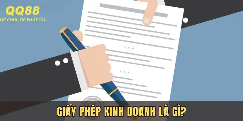 Khái niệm giấy phép kinh doanh là gì?