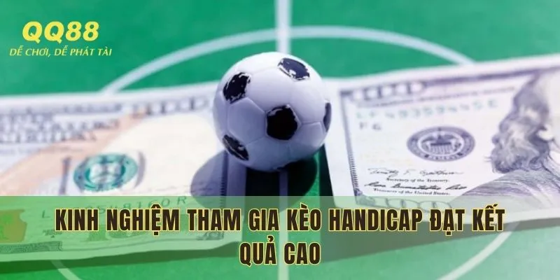 Bí kíp tham gia Handicap hiệu quả