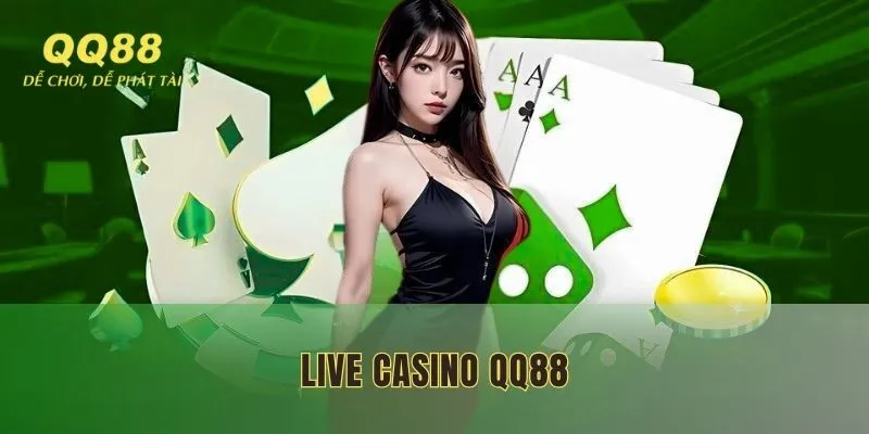 Live casino QQ88