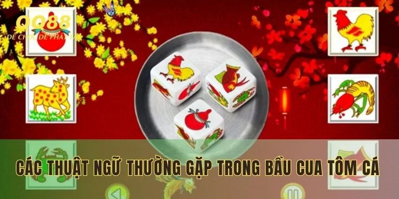 Nắm rõ thuật ngữ trong mẹo chơi bầu cua tôm cá online