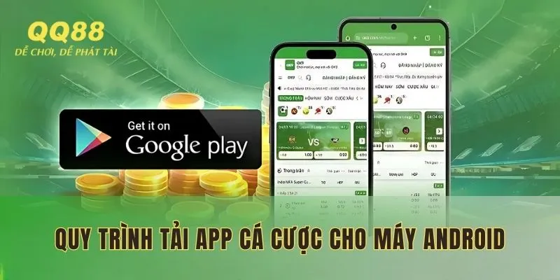 Quy trình tải app cá cược cho máy Android